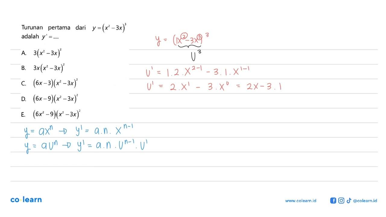 Turunan pertama dari y=(x^2-3x)^3 adalah y'=....