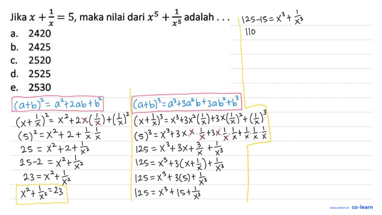 Jika x+(1)/(x)=5 , maka nilai dari x^(5)+(1)/(x^(5)) adalah