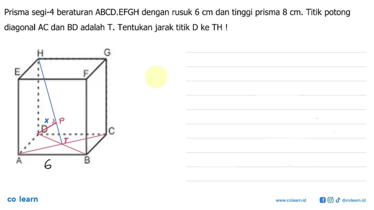 Prisma segi-4 beraturan ABCD.EFGH dengan rusuk 6 cm dan