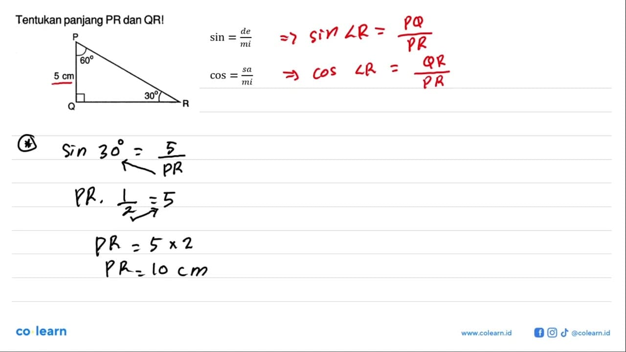 Tentukan panjang PR dan QR!P Q R 5 cm 60 30