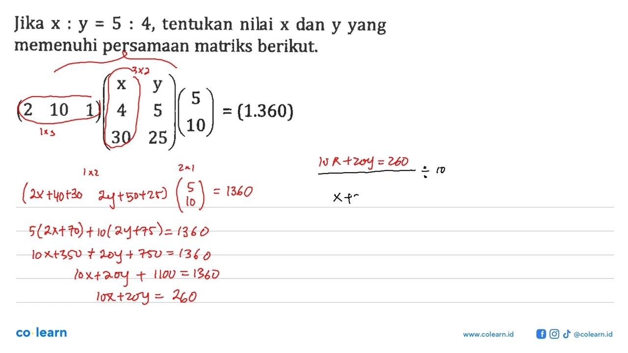 Jika x : y = 5 : 4, tentukan nili x dan y yang memenuhi