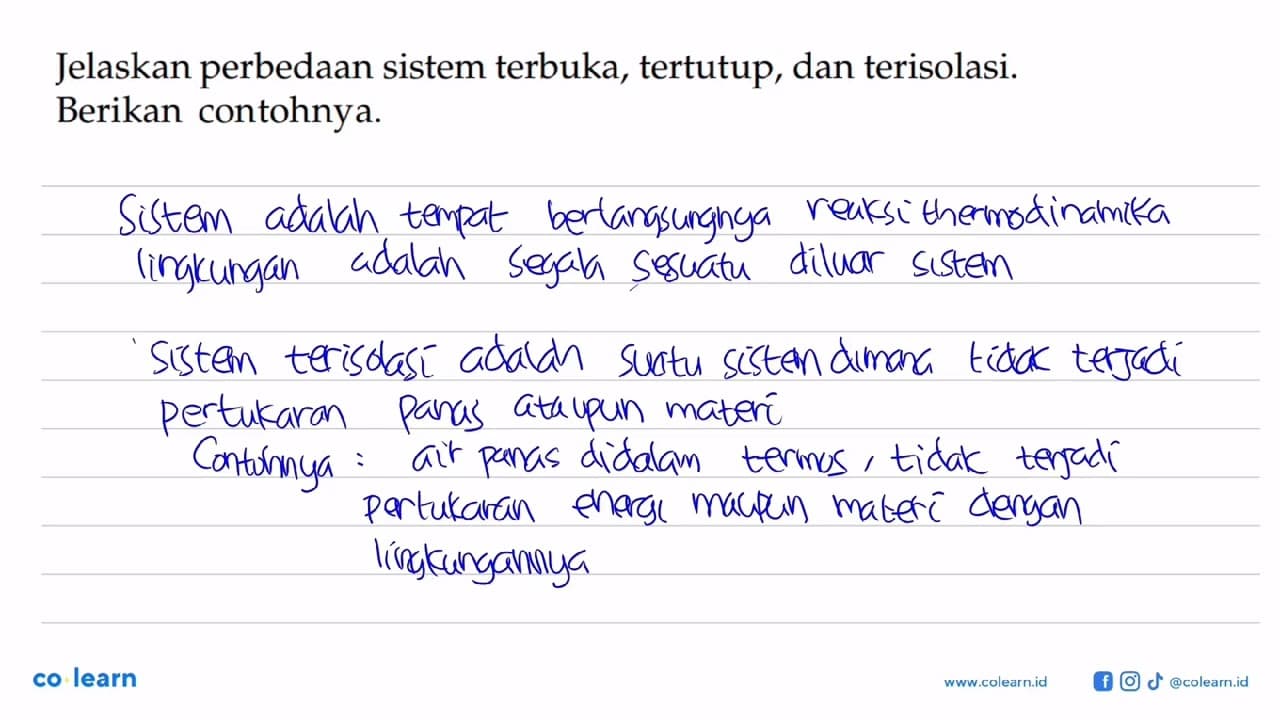 Jelaskan perbedaan sistem terbuka, tertutup, dan