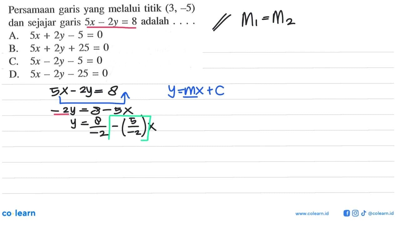 Persamaan garis yang melalui titik (3, -5) dan sejajar