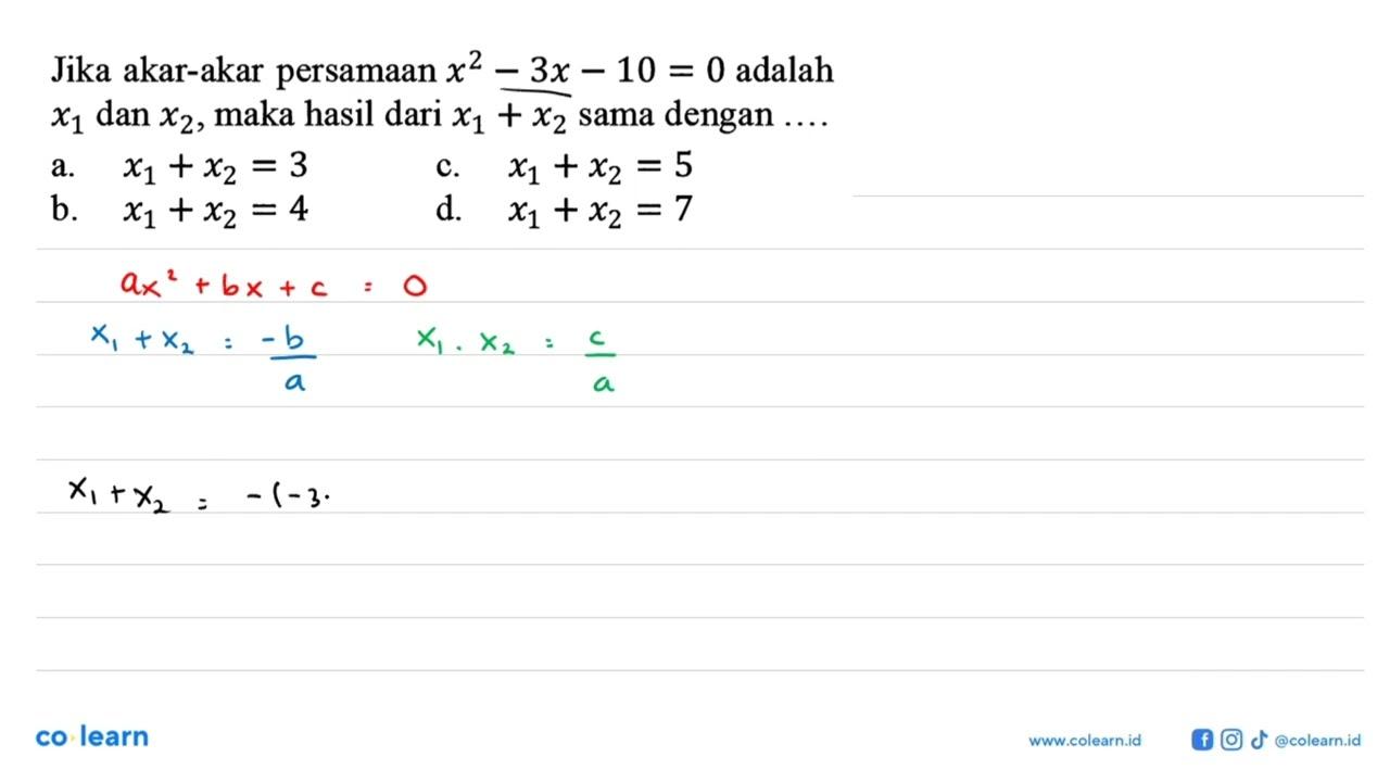 Jika akar-akar persamaan x^2 - 3x - 10 = 0 adalah x_1 dan