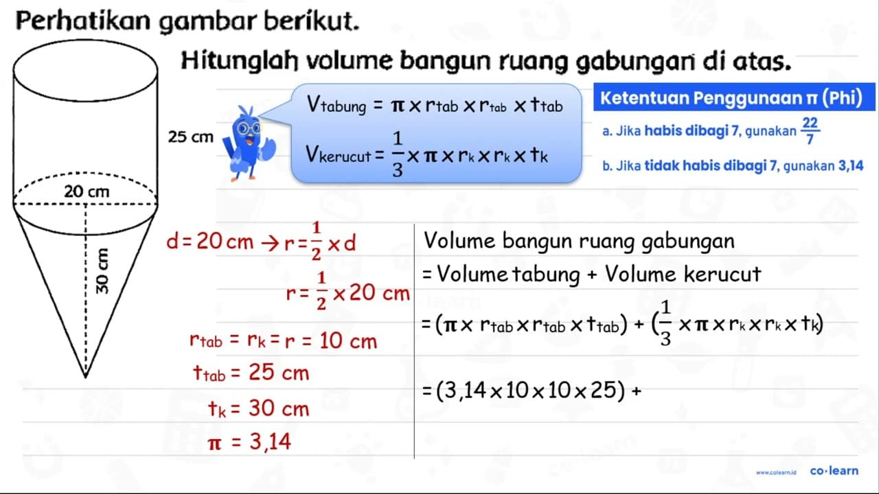 Perhatikan gambar beríkut. 25 cm 20 cm 30 cm Hitunglah