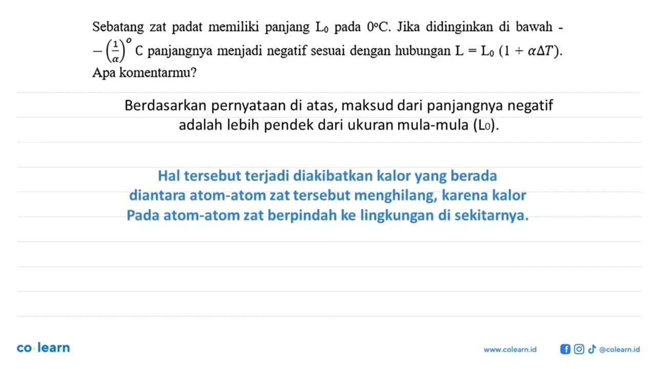 Sebatang zat padat memiliki panjang L0 pada 0 C. Jika