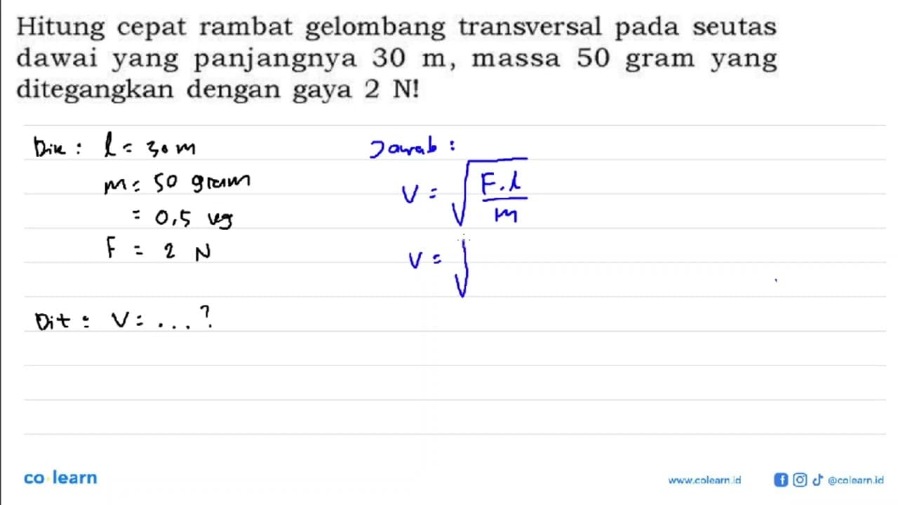 Hitung cepat rambat gelombang transversal pada seutas dawai