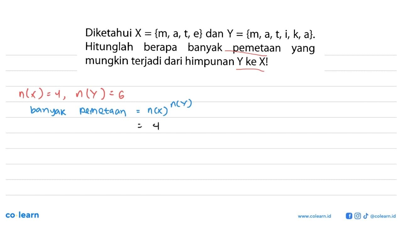 Diketahui X = {m, a, t, e} dan Y = {m, a, t, i, k, a}.