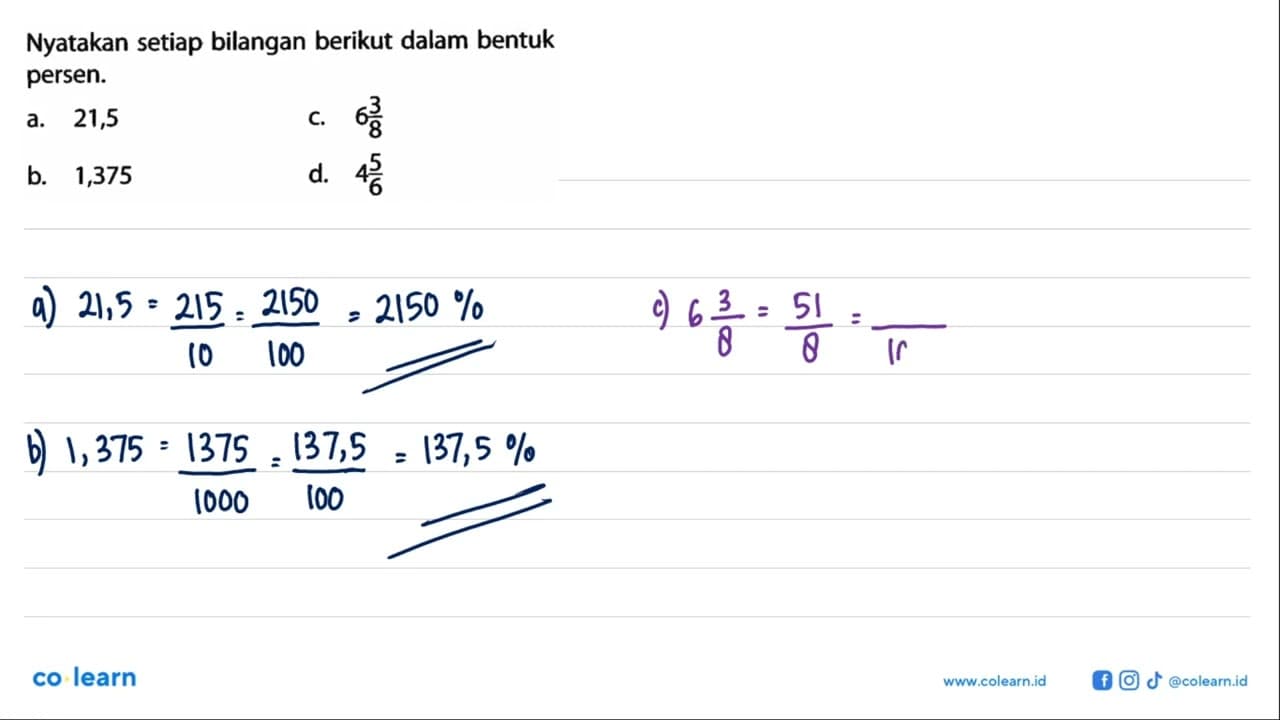 Nyatakan setiap bilangan berikut dalam bentuk persen. a.