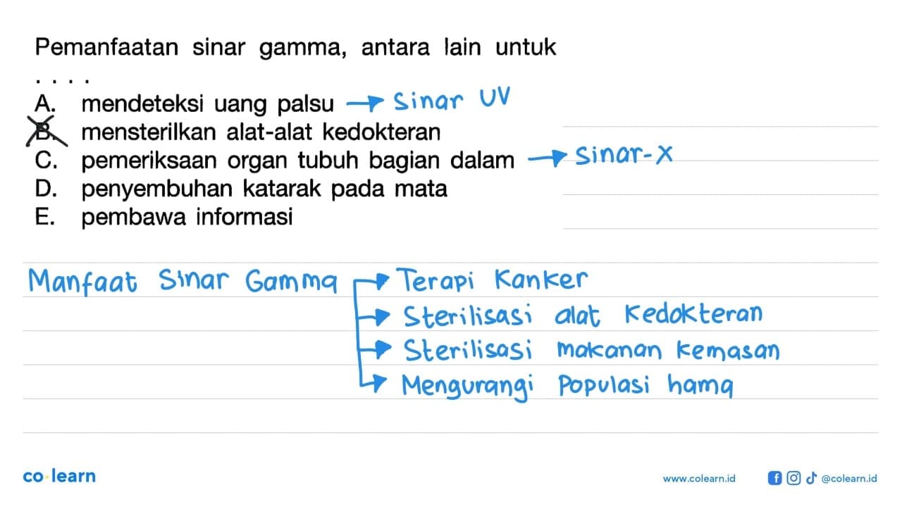 Pemanfaatan sinar gamma, antara lain untuk ....