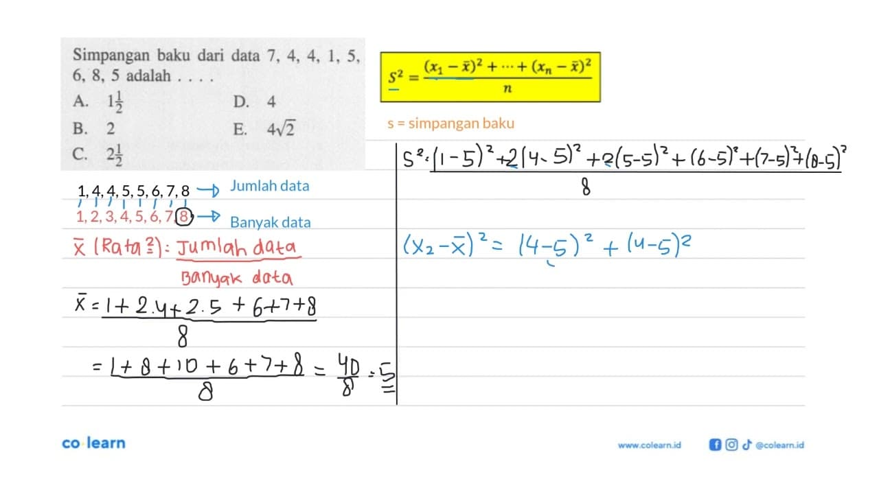 Simpangan baku dari data 7,4,4,1,5,6,8,5 adalah ...