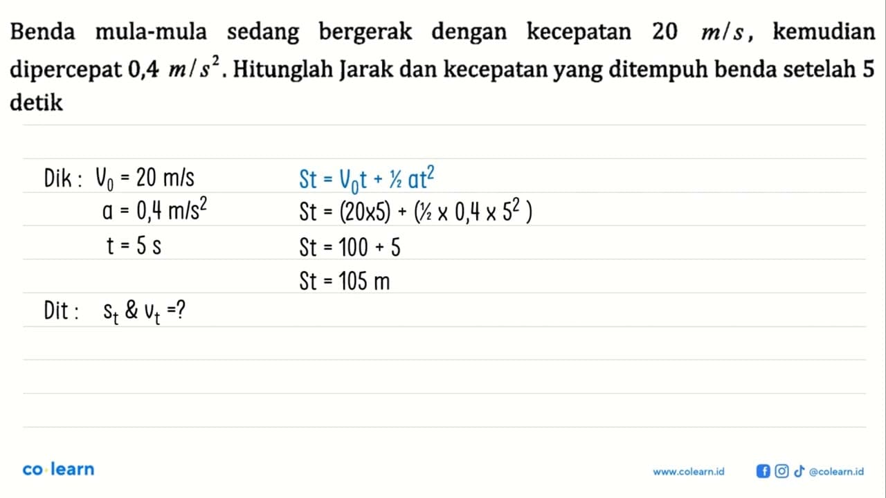 Benda mula-mula sedang bergerak dengan kecepatan 20 m/s,