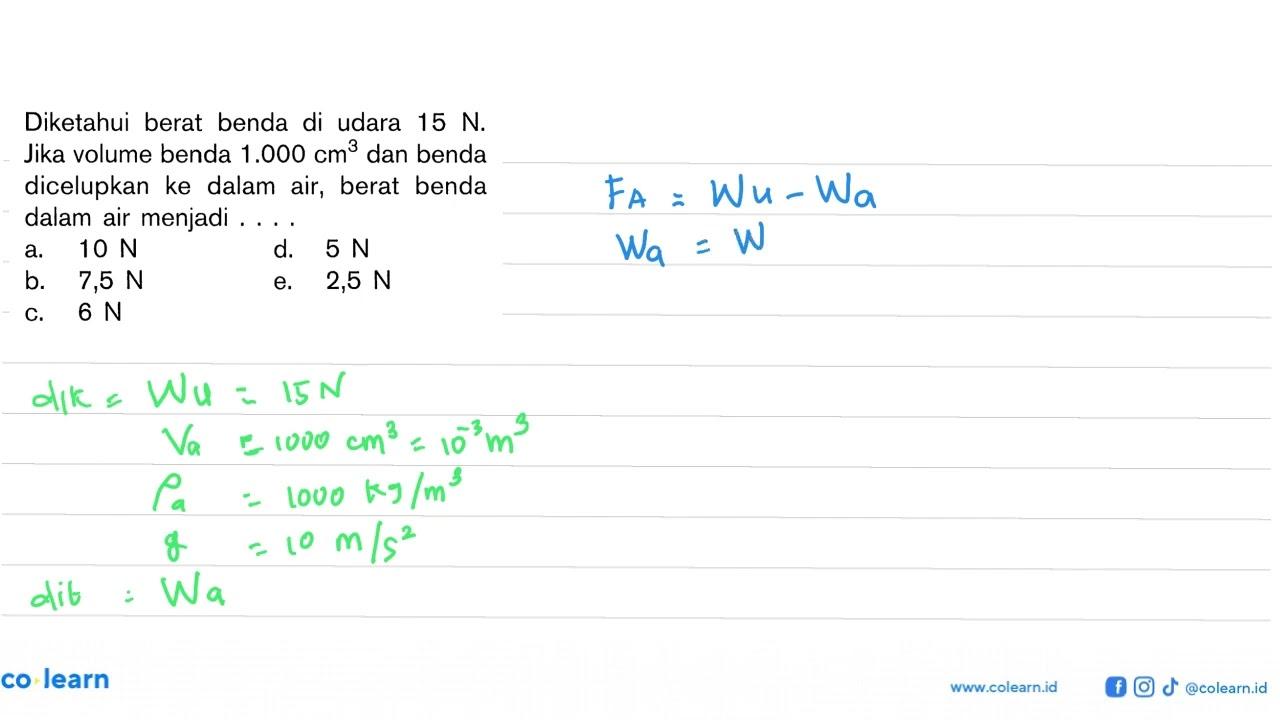 Diketahui berat benda di udara 15 N. Jika volume benda