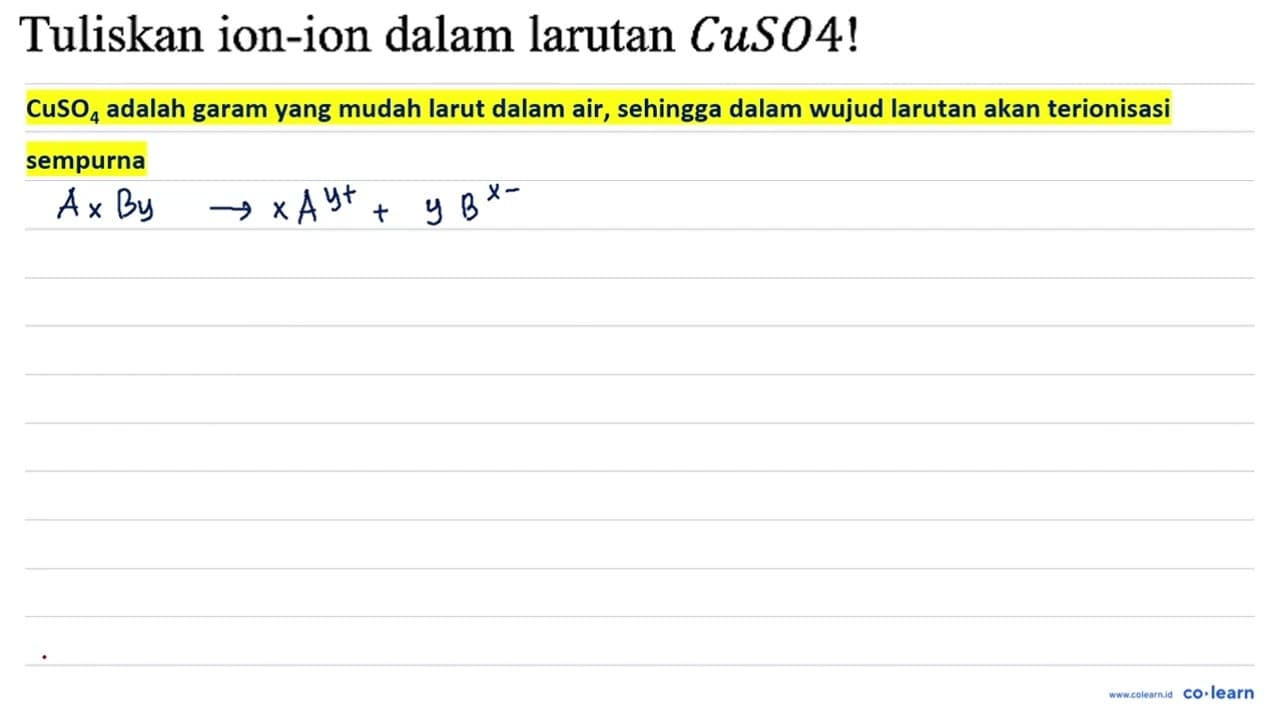 Tuliskan ion-ion dalam larutan CuSO4!