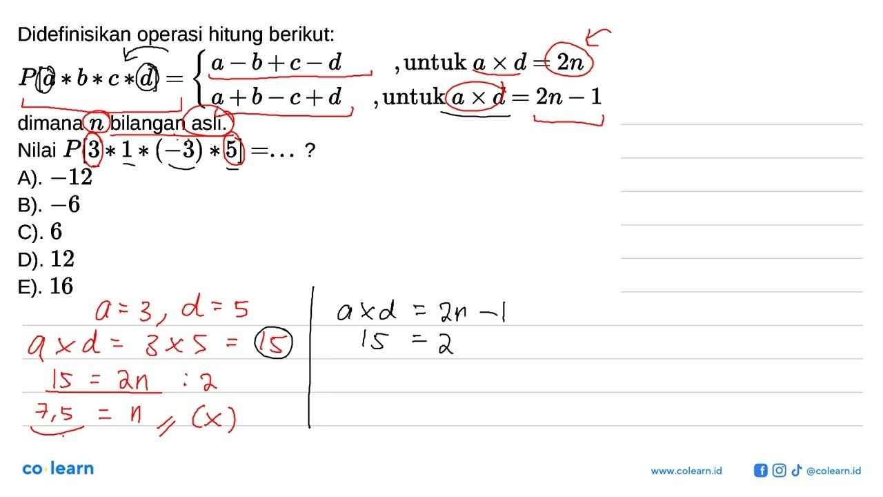 Didefinisikan operasi hitung berikut: P[a * b * c * d] = {a