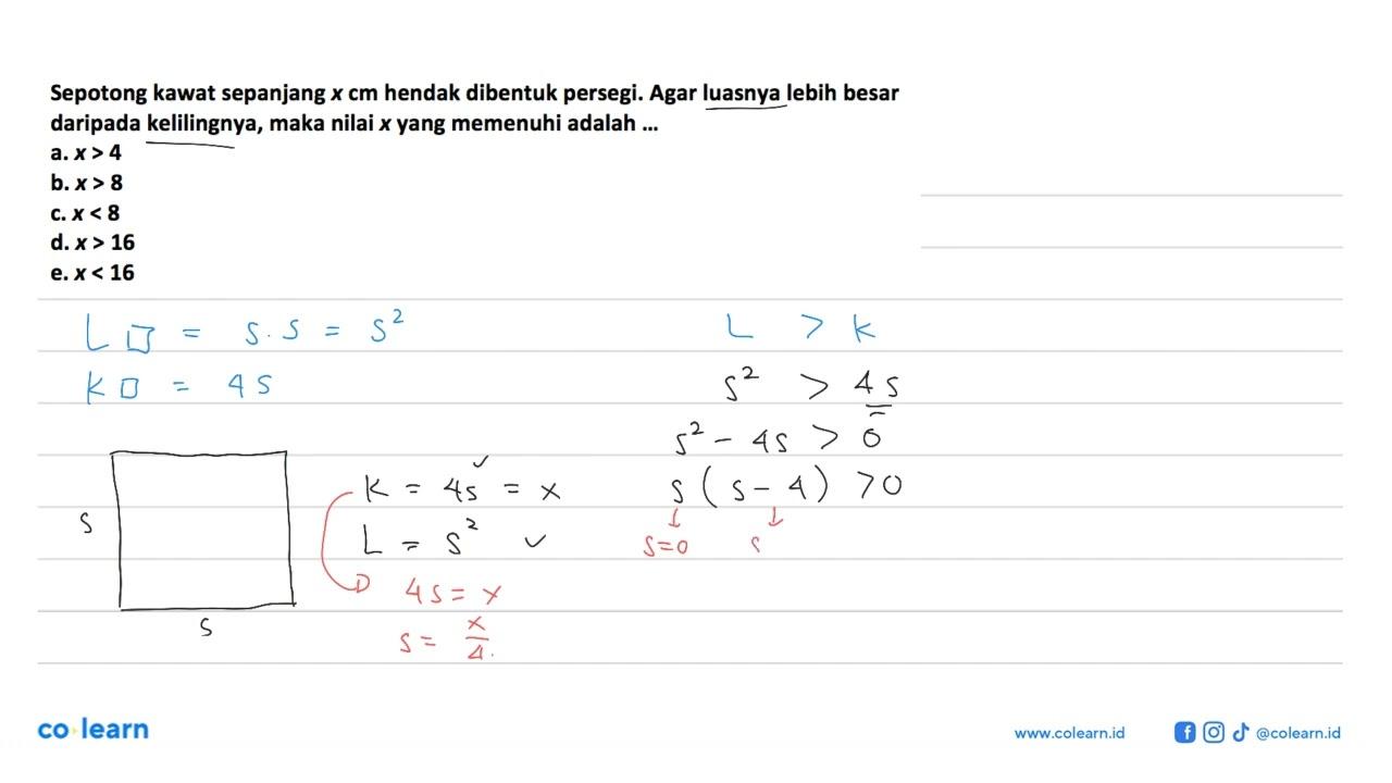 Sepotong kawat sepanjang x cm hendak dibentuk persegi. Agar