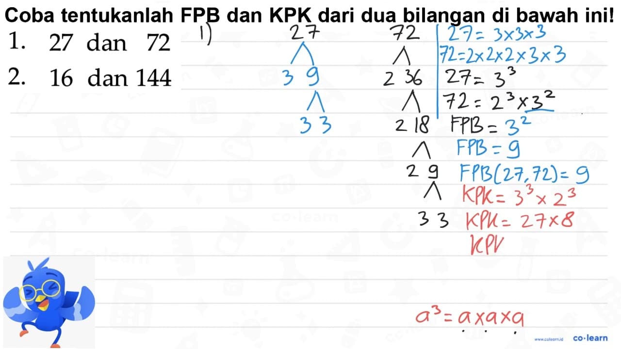 1- 27 dan 72 2. 16 dan 144