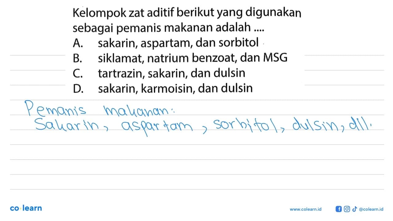 Kelompok zat aditif berikut yang digunakan sebagai pemanis