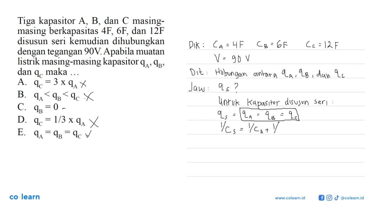 Tiga kapasitor A, B, dan C masingmasing berkapasitas 4F,