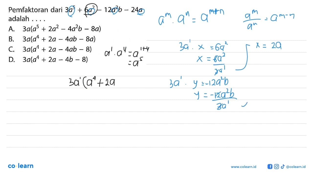 Pemfaktoran dari 3a^5+6a^2-12a^2b-24a adalah....