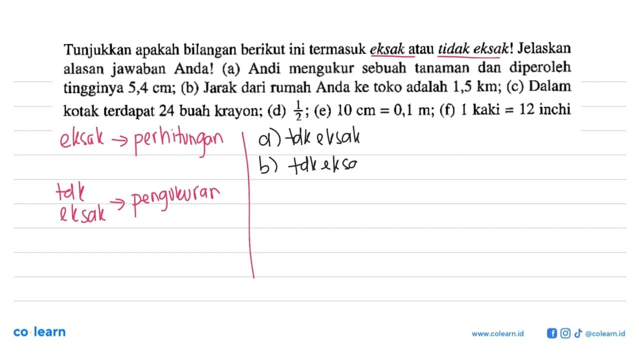 Tunjukkan apakah bilangan berikut ini termasuk eksak atau