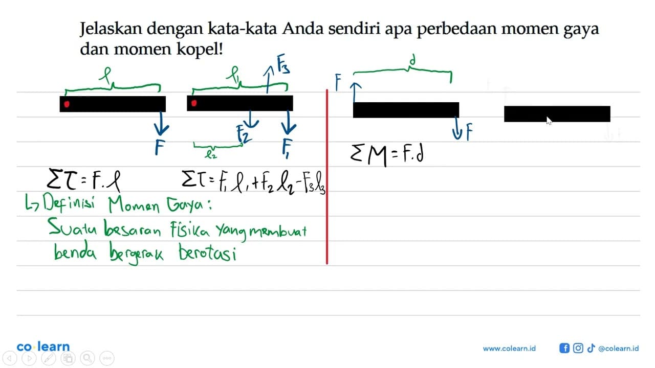 Jelaskan dengan kata-kata Anda sendiri apa perbedaan momen