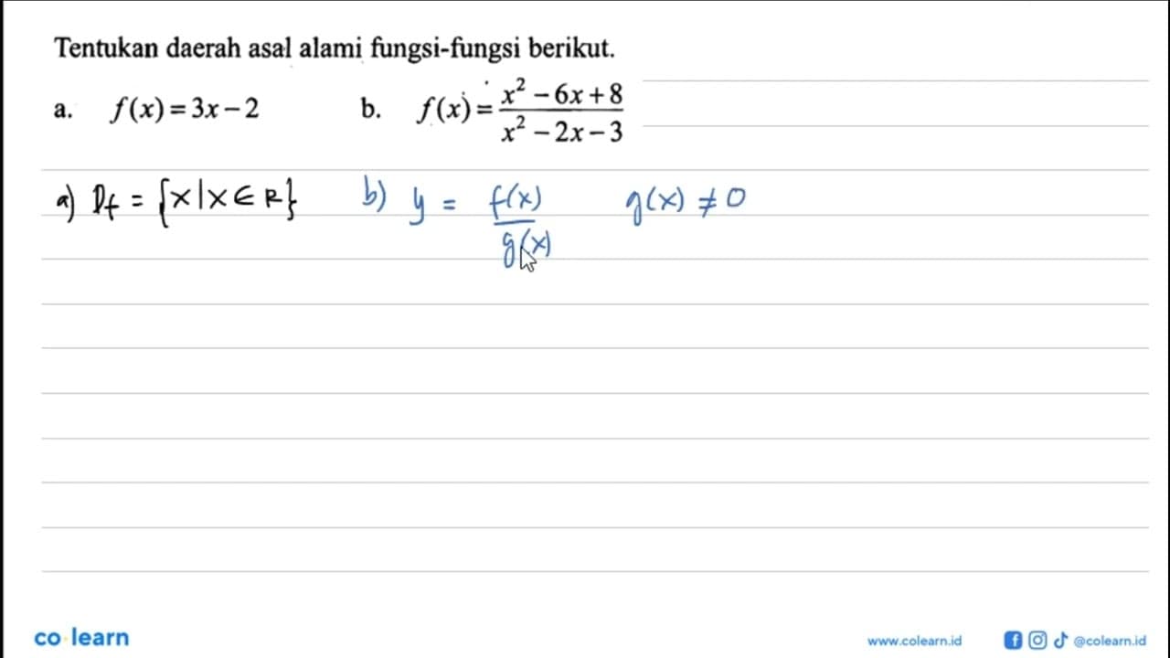 Tentukan daerah asal alami fungsi-fungsi berikut.a. f(x)=3