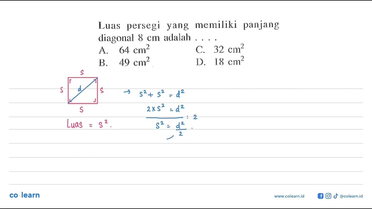 Luas persegi yang memiliki panjang diagonal 8 cm adalah