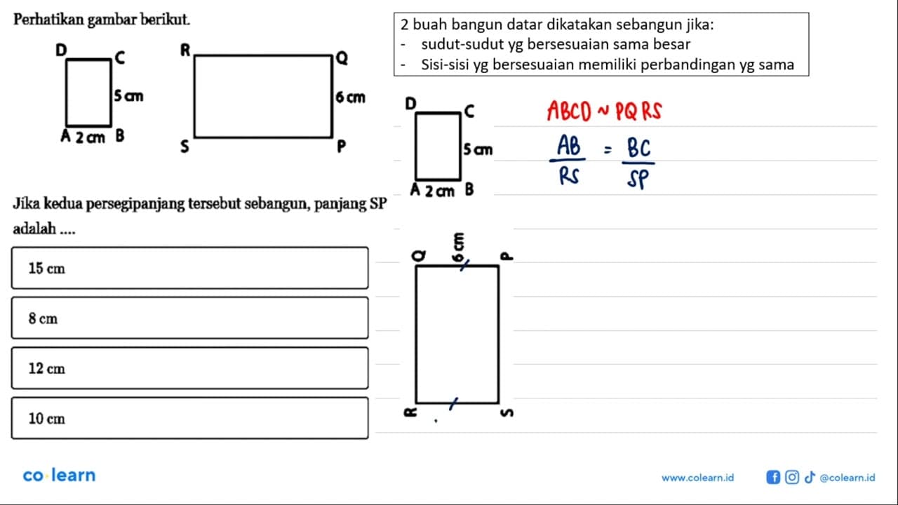 Perhatikan gambar berikut.5 cm 2 cm 6 cm Jika kedua