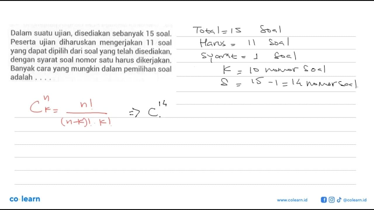 Dalam suatu ujian, disediakan sebanyak 15 soal. Peserta