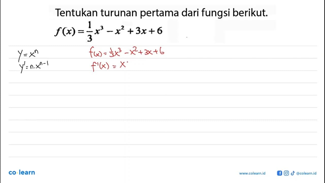 Tentukan turunan pertama dari fungsi berikut. f(x)=1/3