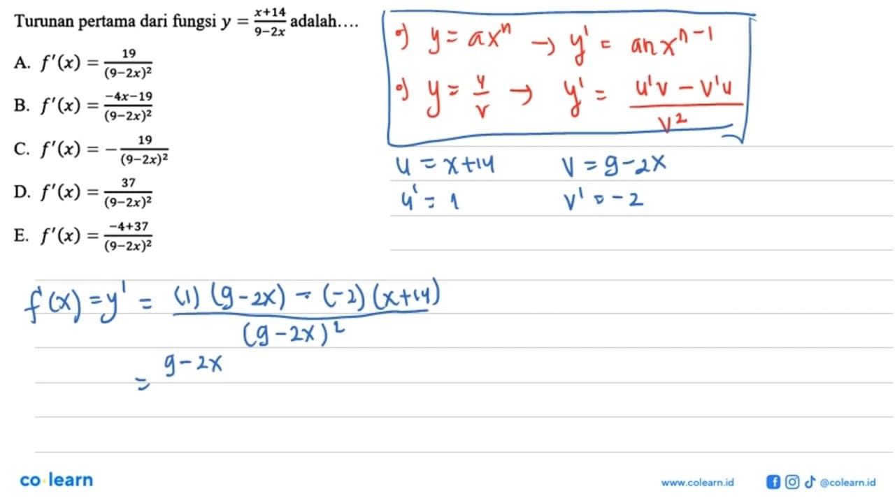 Turunan pertama dari fungsi y=(x+14)/(9-2x) adalah....