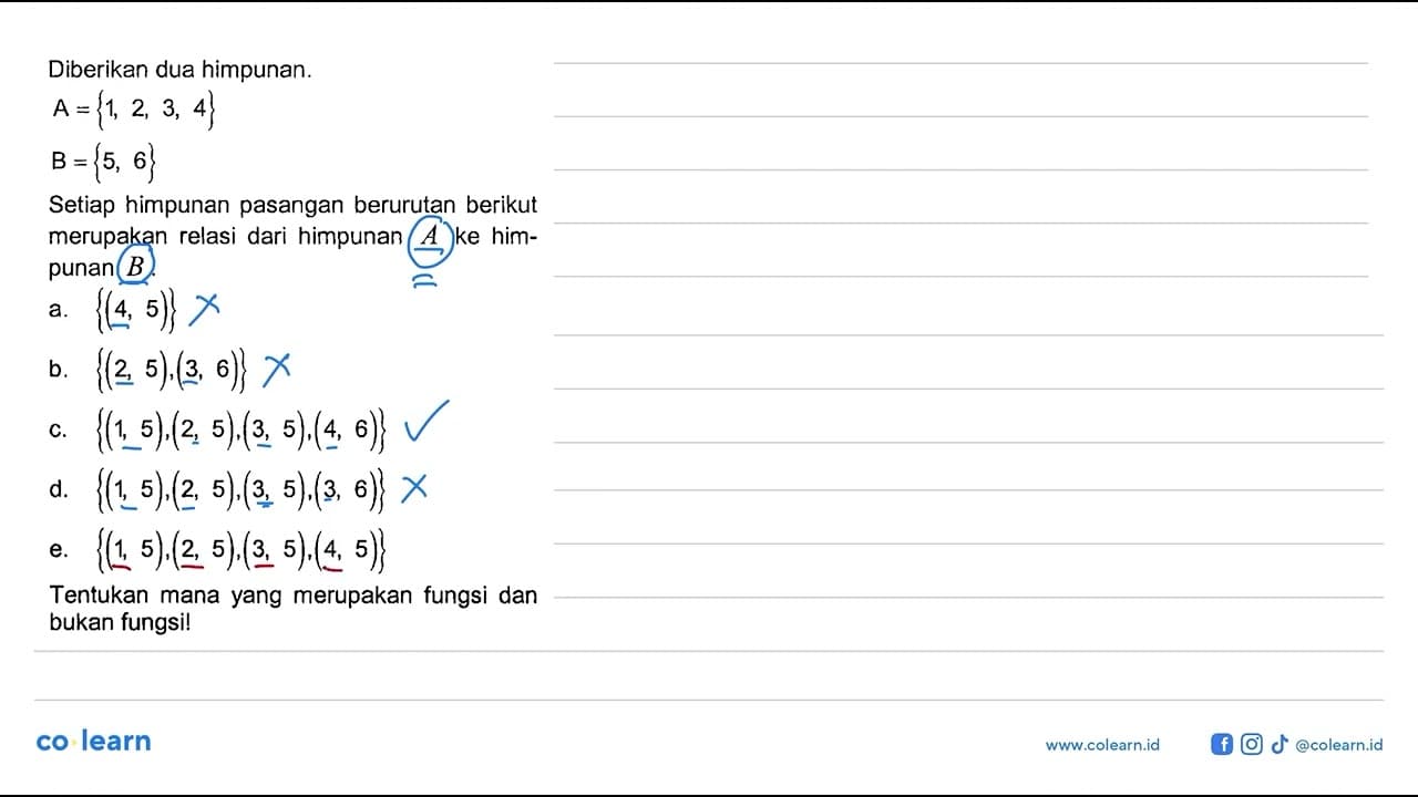 Diberikan dua himpunan. A = {1, 2, 3, 4} B = {5, 6} Setiap