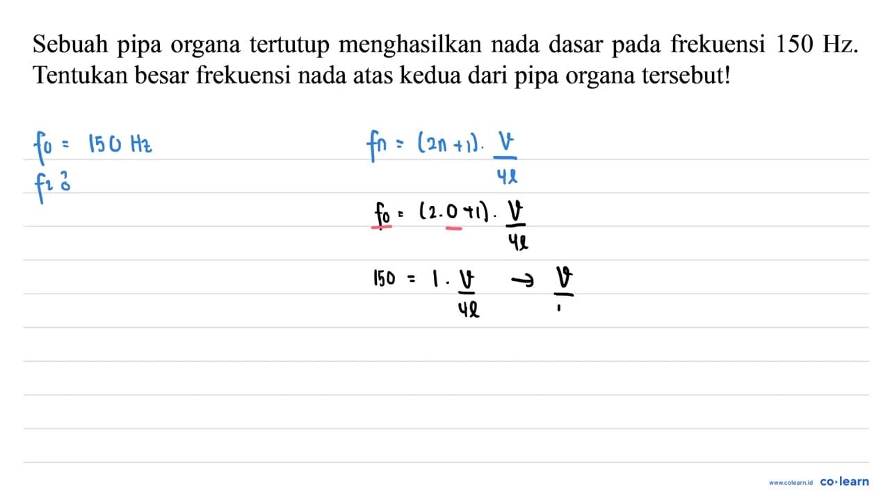 Sebuah pipa organa tertutup menghasilkan nada dasar pada