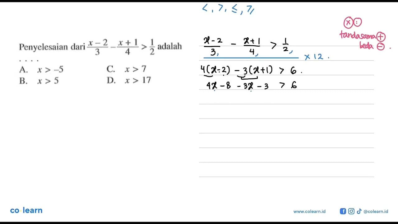 Penyelesaian dari (x - 2)/3- (x+1)/4>1/2 adalah