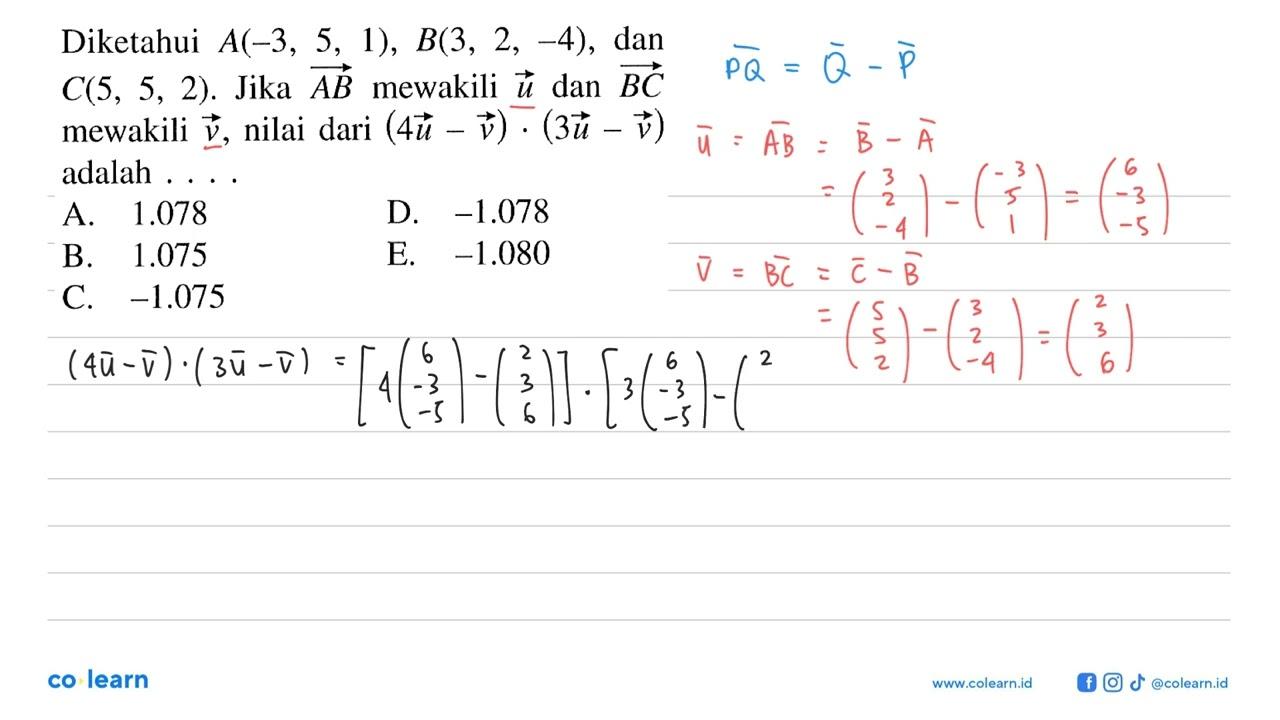 Diketahui A(-3,5,1), B(3,2,-4), dan C(5,5,2). Jika AB