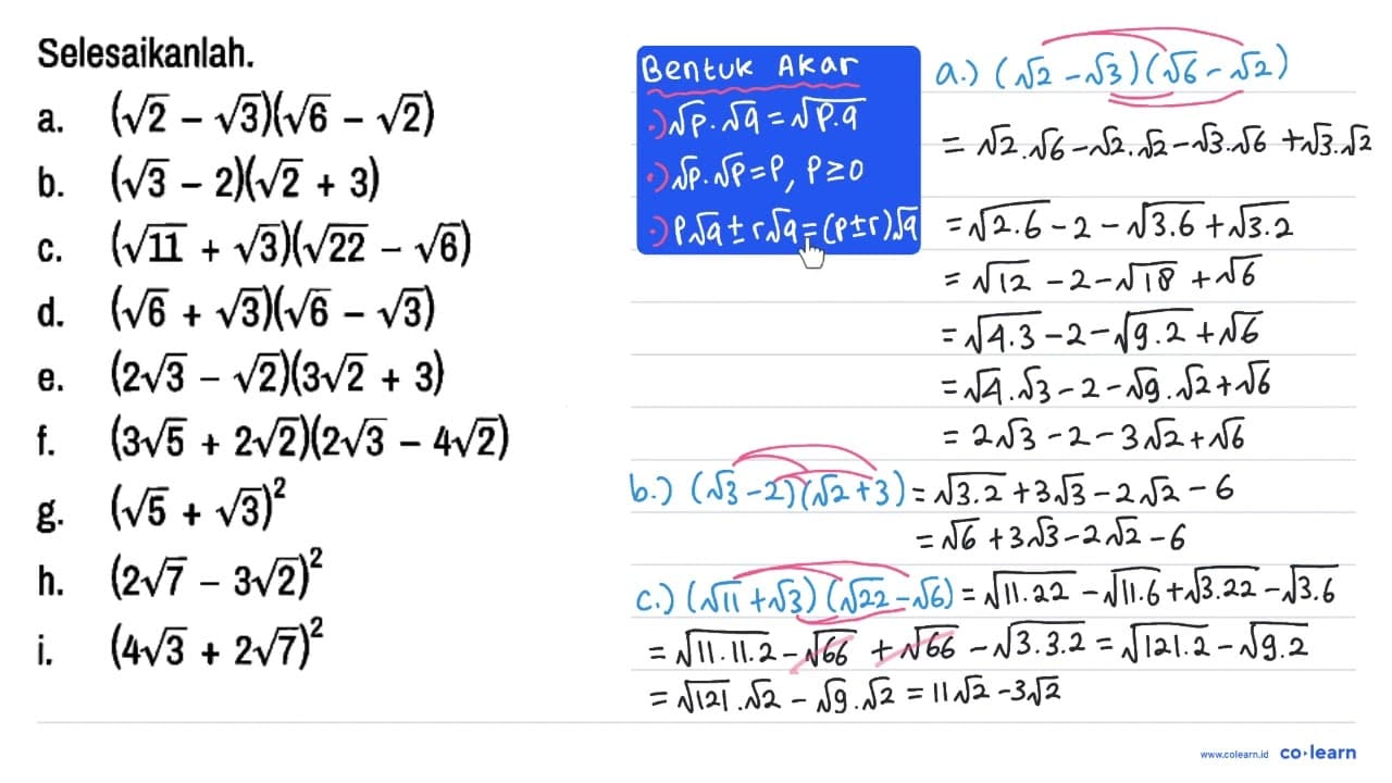 Selesaikanlah. a. (akar(2) - akar(3))(akar(6) - akar(2)) b.