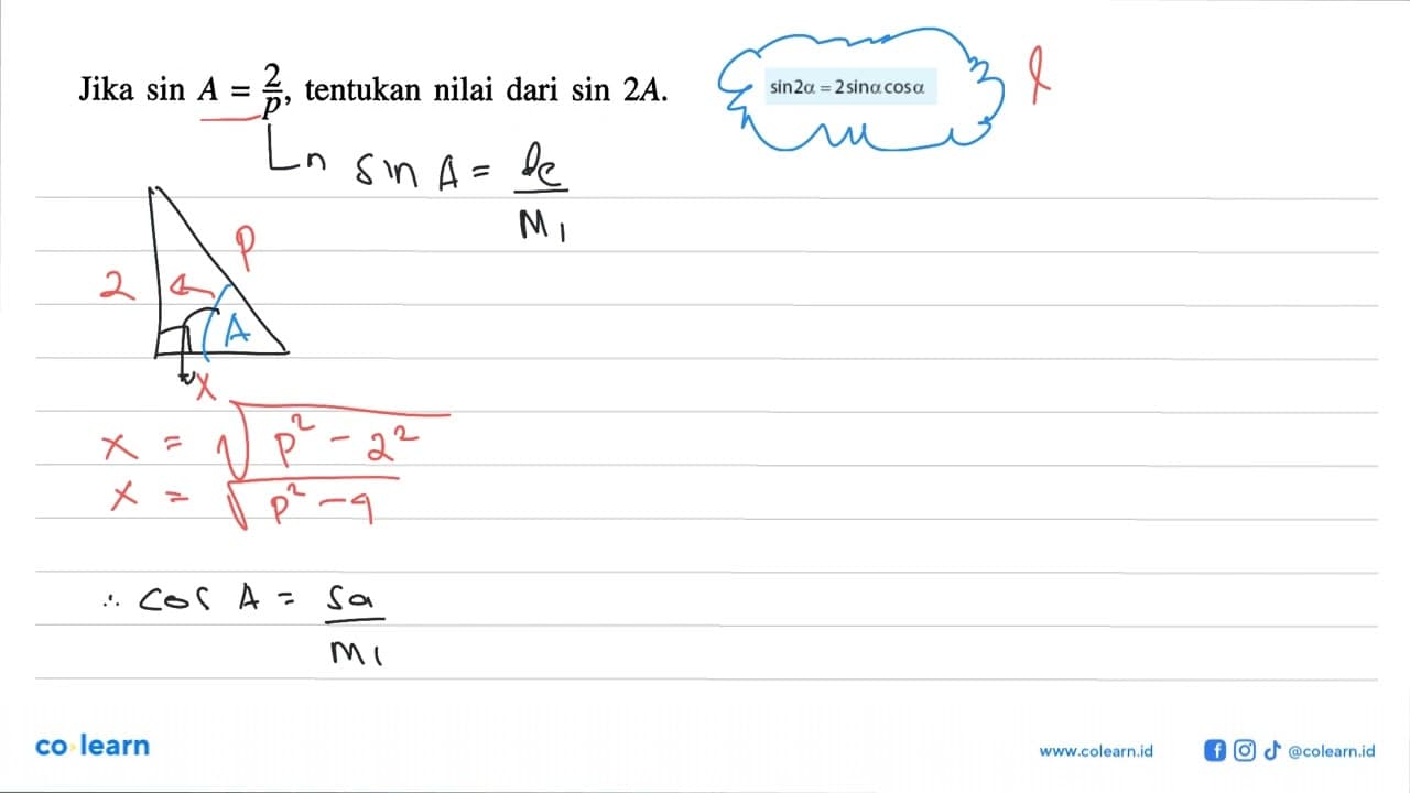 Jika sin A=2/p, tentukan nilai dari sin 2A.