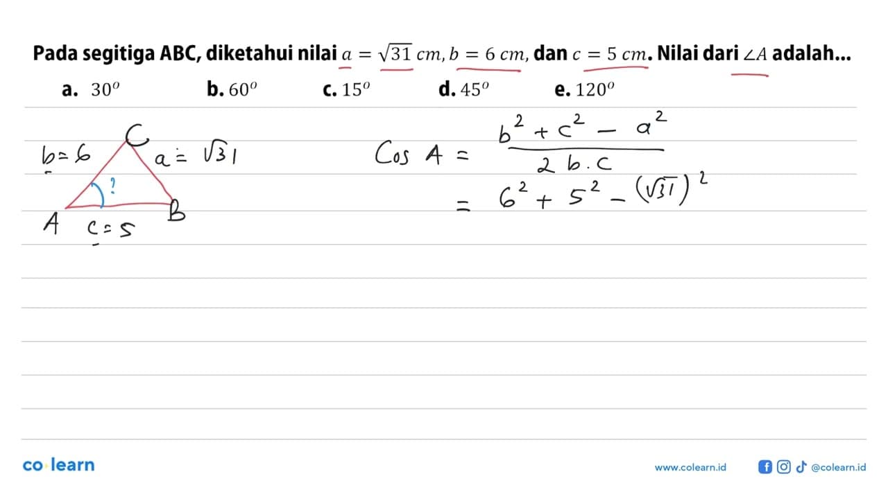 Pada segitiga ABC, diketahui nilai a=akar(31 cm, b=6 cm,