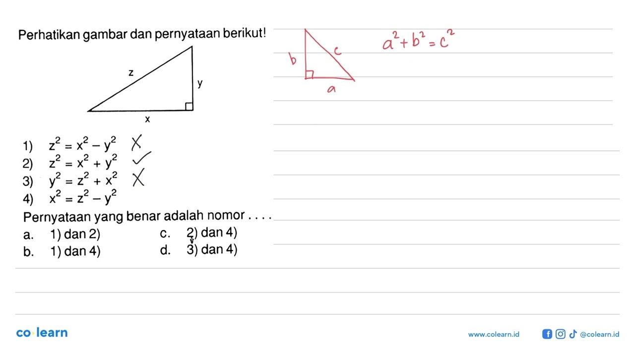 Perhatikan gambar segitiga siku-siku dan pernyataan