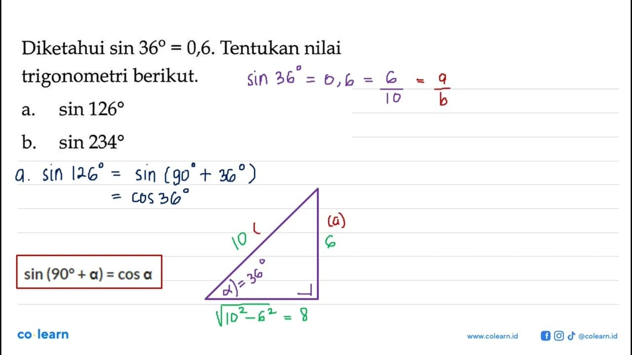 Diketahui sin 36=0,6 . Tentukan nilai trigonometri