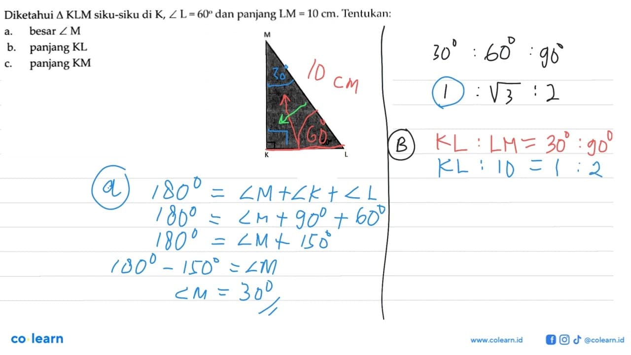 Diketahui segitiga KLM siku-siku di K, sudut L=60 dan