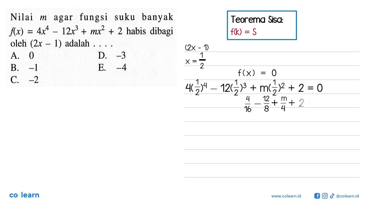 Nilai m agar fungsi suku banyak f(x)=4x^4-12x^3+mx^2+2