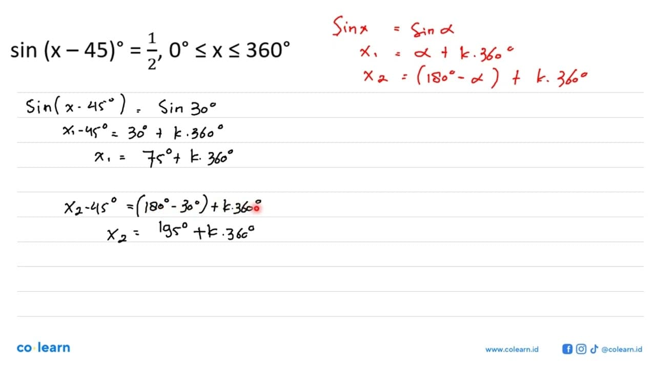 sin (x-45) = 1/2, 0 <= x <= 360