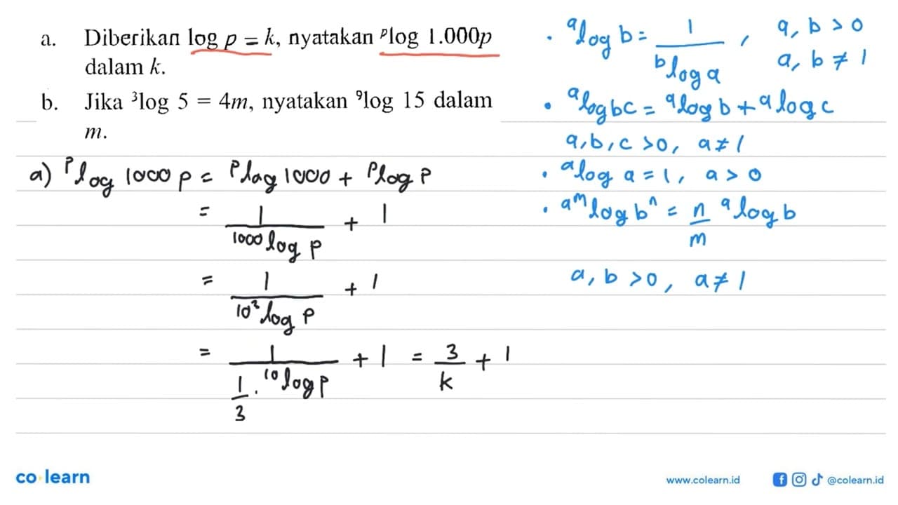 a. Diberikan logp = k, nyatakan plog(1.000p) dalam k. b.