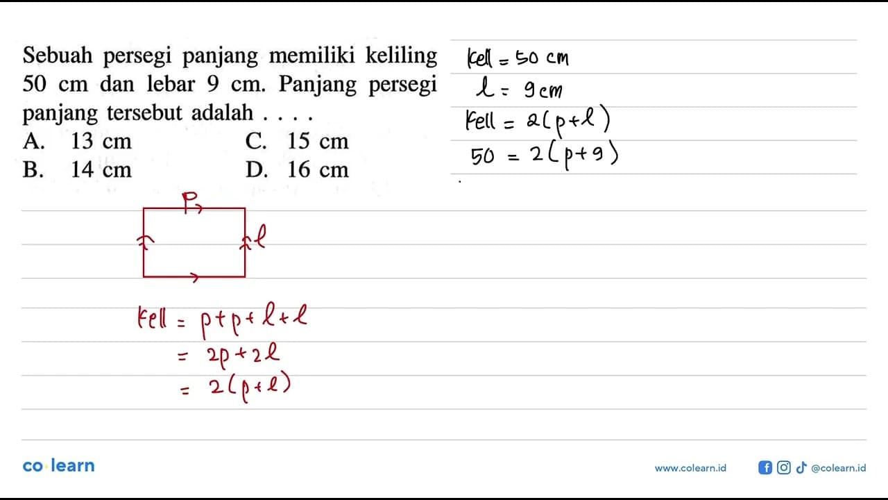 Sebuah persegi panjang memiliki keliling 50 cm dan lebar 9