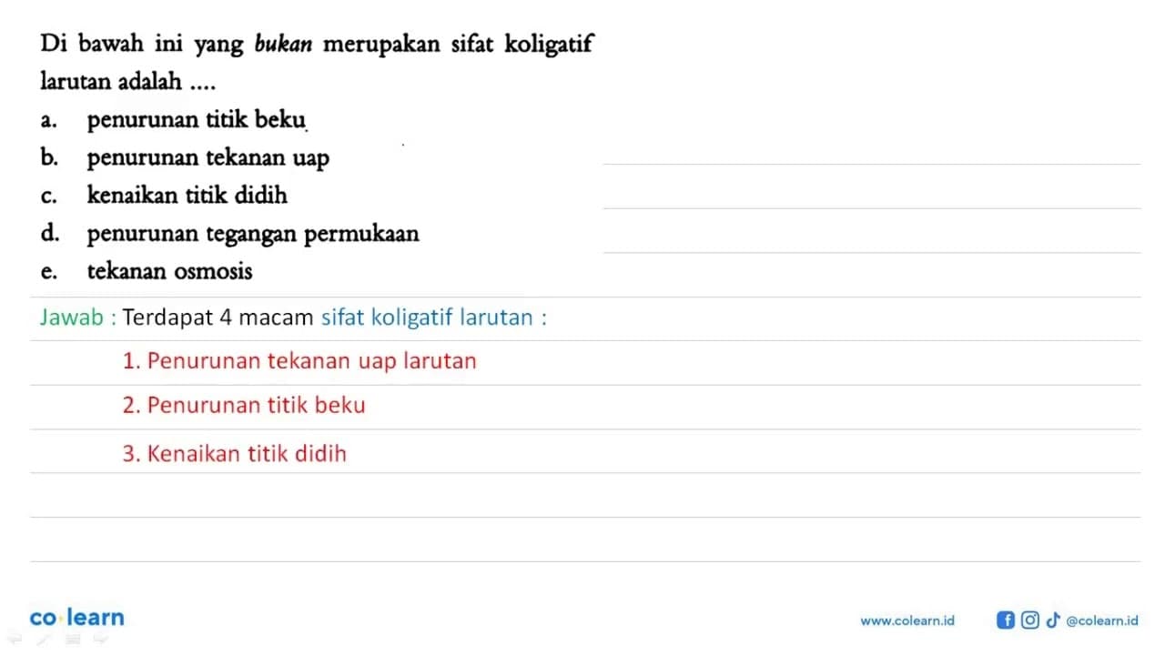Di bawah ini yang bukan merupakan sifat koligatif larutan