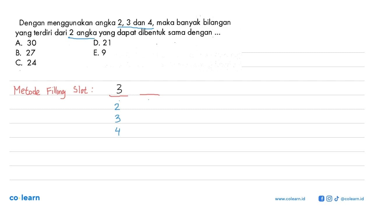 Dengan menggunakan angka 2,3 dan 4, maka banyak bilangan