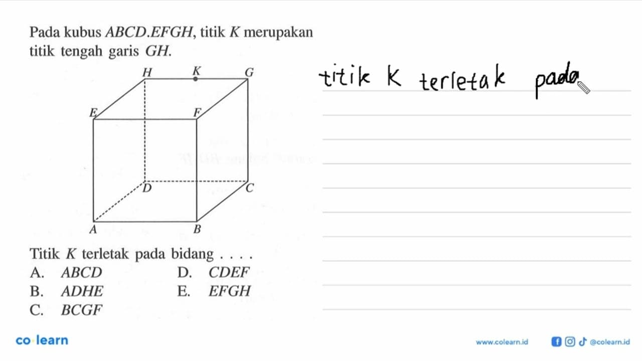 Pada kubus ABCD.EFGH, titik K merupakan titik tengah garis