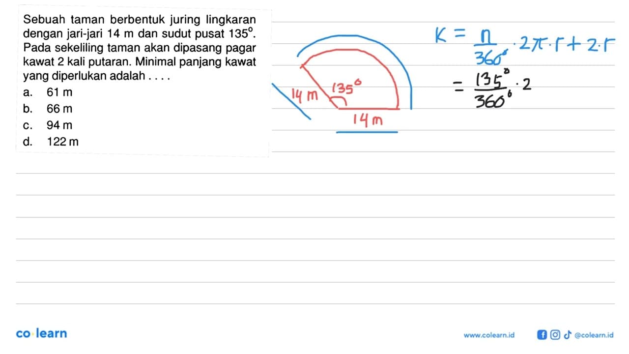 Sebuah taman berbentuk juring lingkaran dengan jari-jari 14